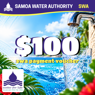 Samoa Water Bill Payment Voucher – $100 Tala "Suavai mo le ola"