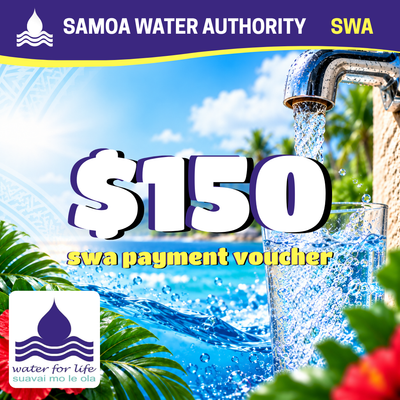 Samoa Water Bill Payment Voucher – $150 Tala "Suavai mo le ola"