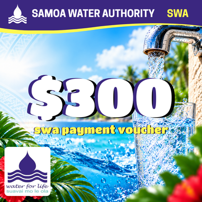 Samoa Water Bill Payment Voucher – $300 Tala "Suavai mo le ola"