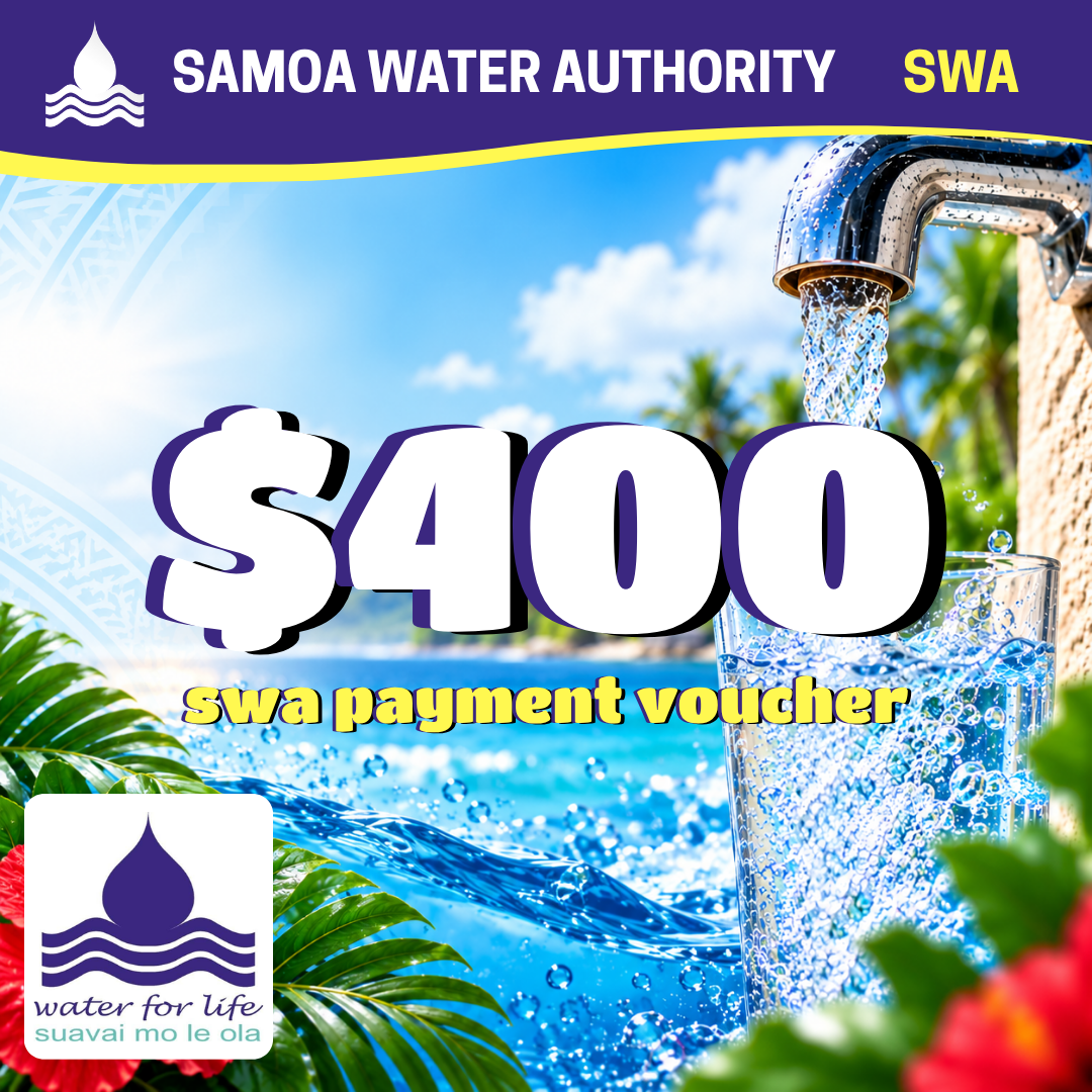 Samoa Water Bill Payment Voucher – $400 Tala "Suavai mo le ola"