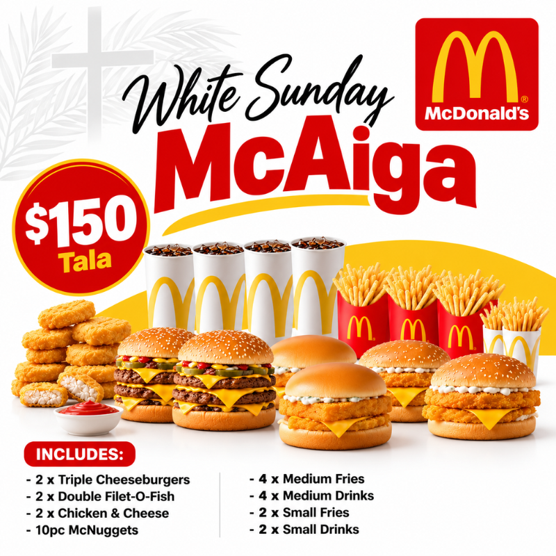 White Sunday McAiga Meal "PICK UP FROM MCDONALD'S, APIA"