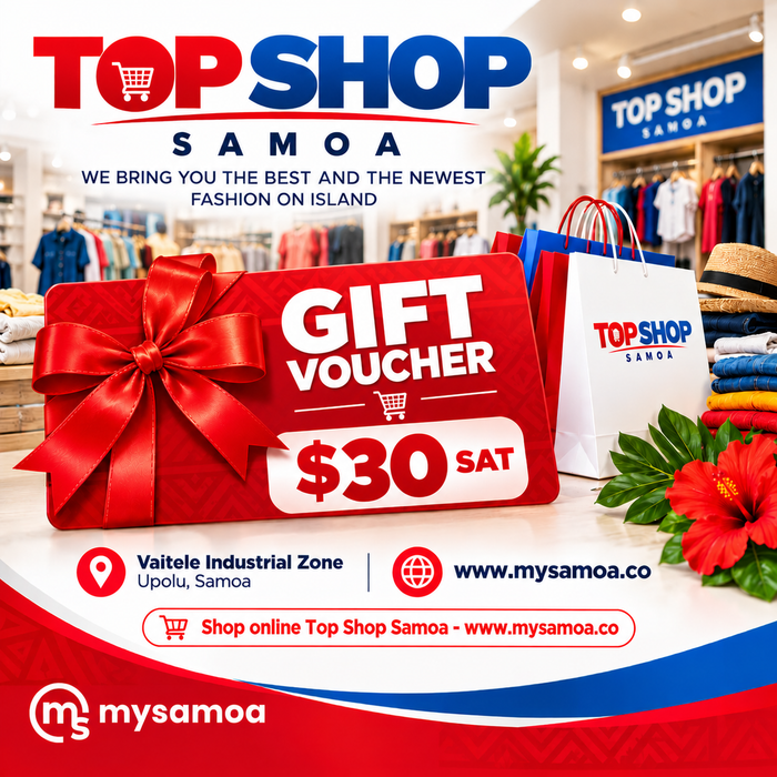 Gift Voucher - $30 Tala – Redeem at Top Shop Samoa, Vaitele, Upolu