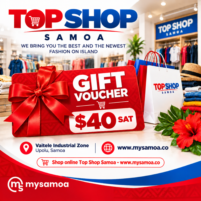 Gift Voucher - $40 Tala – Redeem at Top Shop Samoa, Vaitele, Upolu